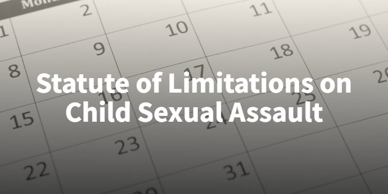 Banner for the statute of limitations on child sexual assault