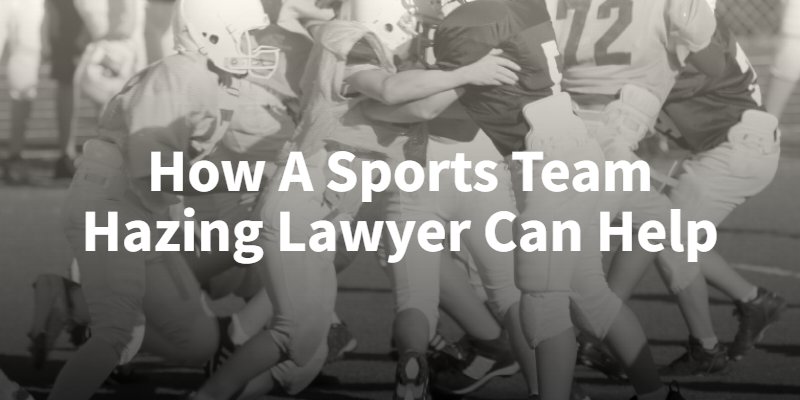 How sports team hazing attorneys can help victims in kansas